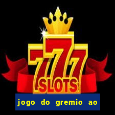 jogo do gremio ao vivo hd